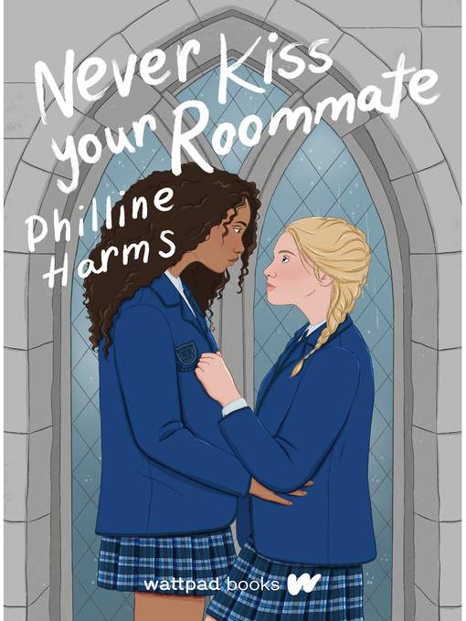 Title details for Never Kiss Your Roommate by Philline Harms - Wait list